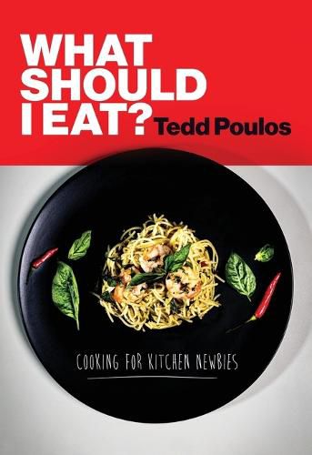Cover image for What Should I Eat? Cooking for Kitchen Newbies