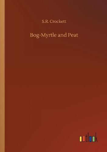 Bog-Myrtle and Peat