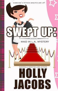 Cover image for Swept Up: A Maid in LA Mysteries