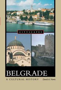 Cover image for Belgrade: A Cultural History