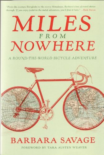 Miles from Nowhere: A Round-The-World Bicycle Adventure