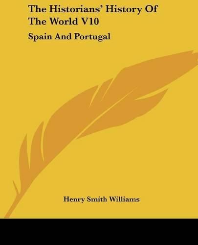 Cover image for The Historians' History Of The World V10: Spain And Portugal