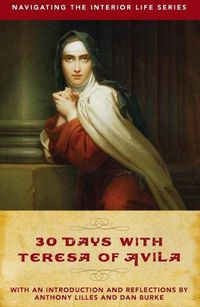 Cover image for 30 Days with Teresa of Avila