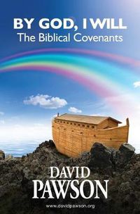 Cover image for By God, I Will: The Biblical Covenants