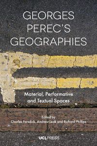 Cover image for Georges Perecs Geographies: Material, Performative and Textual Spaces