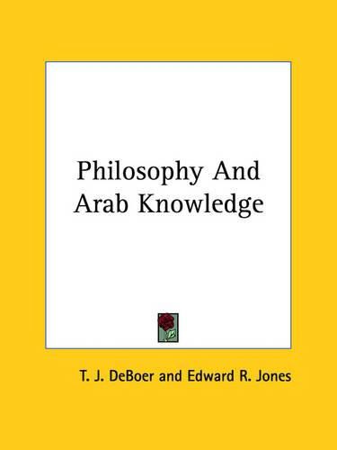 Cover image for Philosophy and Arab Knowledge