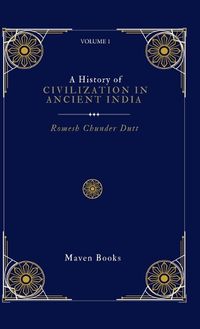 Cover image for A History of CIVILIZATION IN ANCIENT INDIA