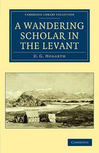 Cover image for A Wandering Scholar in the Levant