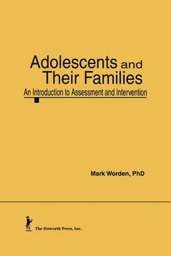 Cover image for Adolescents and Their Families: An Introduction to Assessment and Intervention