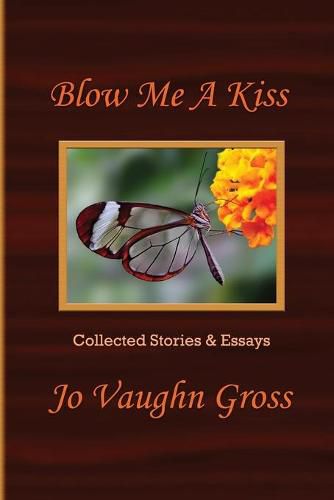 Cover image for Blow Me A Kiss
