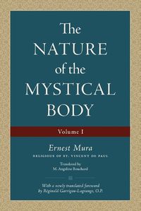 Cover image for The Nature of the Mystical Body (Volume I)