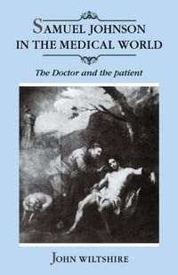 Cover image for Samuel Johnson in the Medical World: The Doctor and the Patient