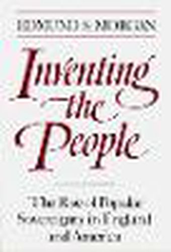 Inventing the People: The Rise of Popular Sovereignty in England and America