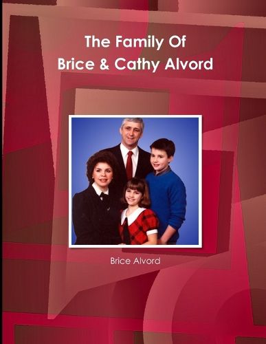 Cover image for The Family Of Brice and Cathy Alvord