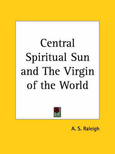 Cover image for Central Spiritual Sun and the Virgin of the World (1929)