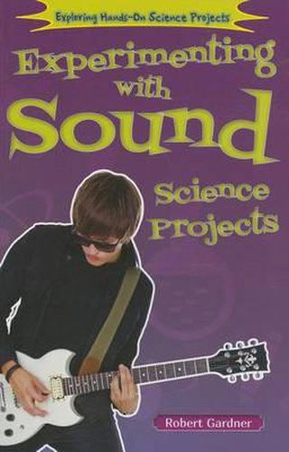 Experimenting with Sound Science Projects