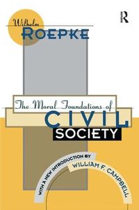 Cover image for The Moral Foundations of Civil Society