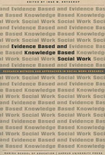 Cover image for Evidence Based & Knowledge Based Social Work: Research Methods & Approaches in Social Work Research