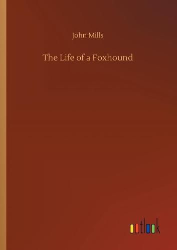 Cover image for The Life of a Foxhound