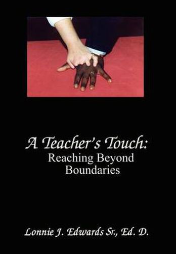 Cover image for A Teacher's Touch: Reaching Beyond Boundaries