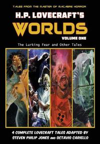 Cover image for H.P. Lovecraft's Worlds - Volume One: The Lurking Fear and Other Tales