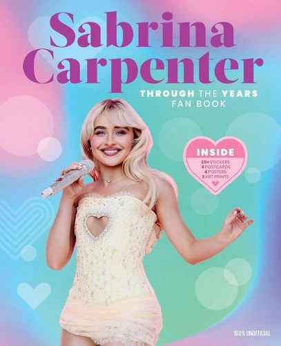 Cover image for Sabrina Carpenter Through the Years Fan Book