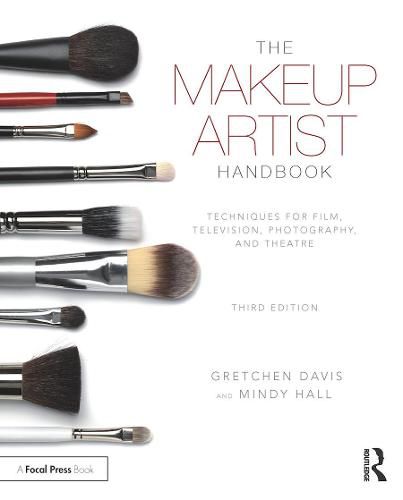 Cover image for The Makeup Artist Handbook: Techniques for Film, Television, Photography, and Theatre