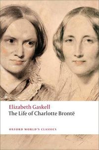 Cover image for The Life of Charlotte Bronte