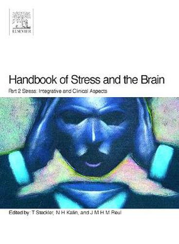 Cover image for Handbook of Stress and the Brain Part 2: Stress: Integrative and Clinical Aspects