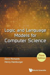 Cover image for Logic And Language Models For Computer Science (Third Edition)