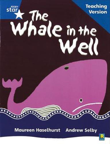 Cover image for Rigby Star Phonic Guided Reading Blue Level: The Whale in the Well Teaching Version