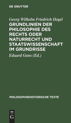 Cover image for Grundlinien der Philosophie des Rechts oder Naturrecht und Staatswissenschaft im Grundrisse
