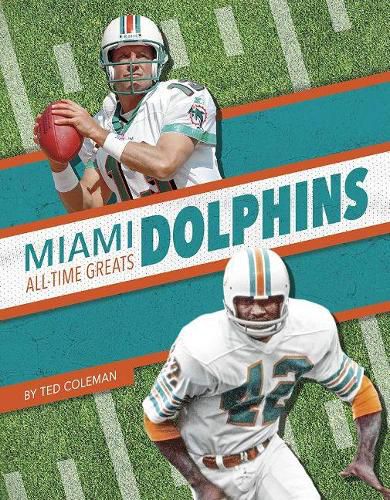 Cover image for Miami Dolphins All-Time Greats