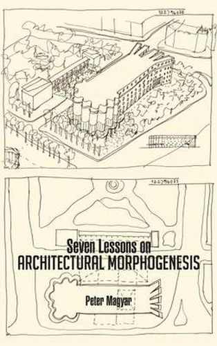 Cover image for Seven Lessons on Architectural Morphogenesis