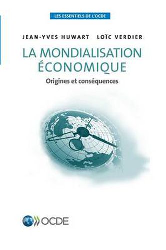 Cover image for Les essentiels de l'OCDE La mondialisation economique: Origines et consequences