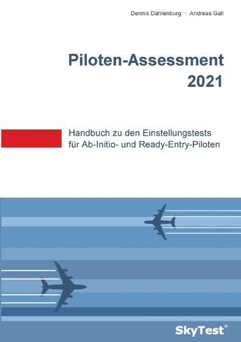 Cover image for SkyTest(R) Piloten-Assessment 2022: Handbuch zu den Einstellungstests fur Ab-Initio- und Ready-Entry-Piloten