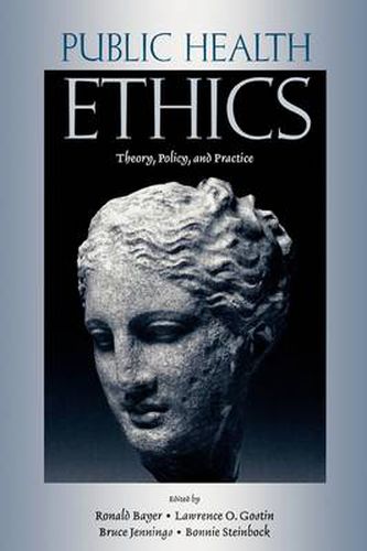 Cover image for Public Health Ethics: Theory, Policy, and Practice