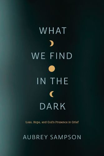 Cover image for What We Find in the Dark