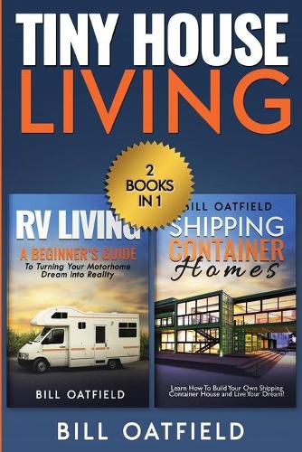 Cover image for Tiny House Living: RV Living & Shipping Container Homes