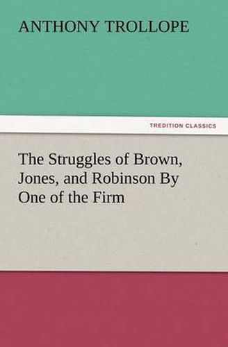 Cover image for The Struggles of Brown, Jones, and Robinson by One of the Firm