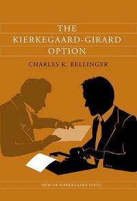 Cover image for The Kierkegaard-Girard Option