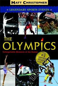 Cover image for The Olympics: Unforgettable Moments of the Games