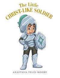 Cover image for The Little Christ-like Soldier