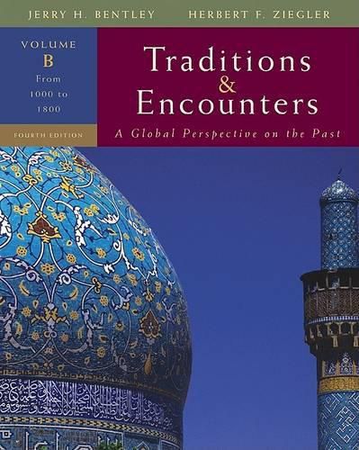 Cover image for Traditions and Encounters, Volume B: From 1000 to 1800