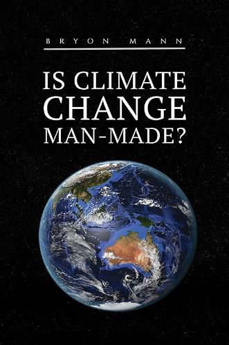 Cover image for Is Climate Change Man-Made?