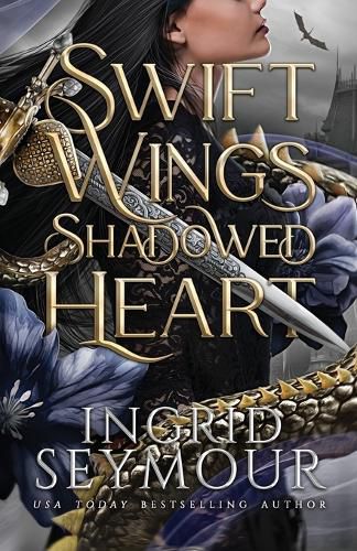 Cover image for Swift Wings Shadowed Heart