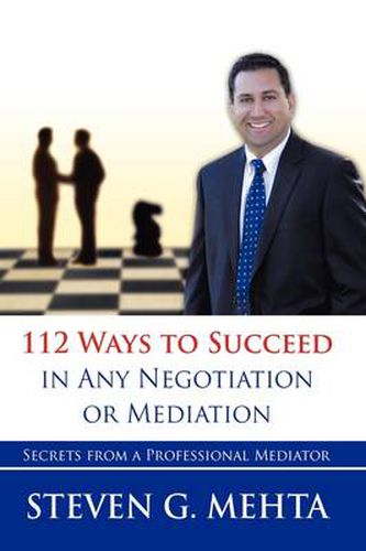 Cover image for 112 Ways to Succeed in Any Negotiation or Mediation
