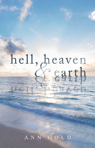 Cover image for Hell, Heaven, and Earth