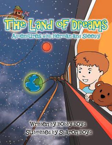 Cover image for The Land of Dreams: Adventures with Herman and Sleep