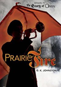 Cover image for The Story Of Owen Book 2: Prairie Fire